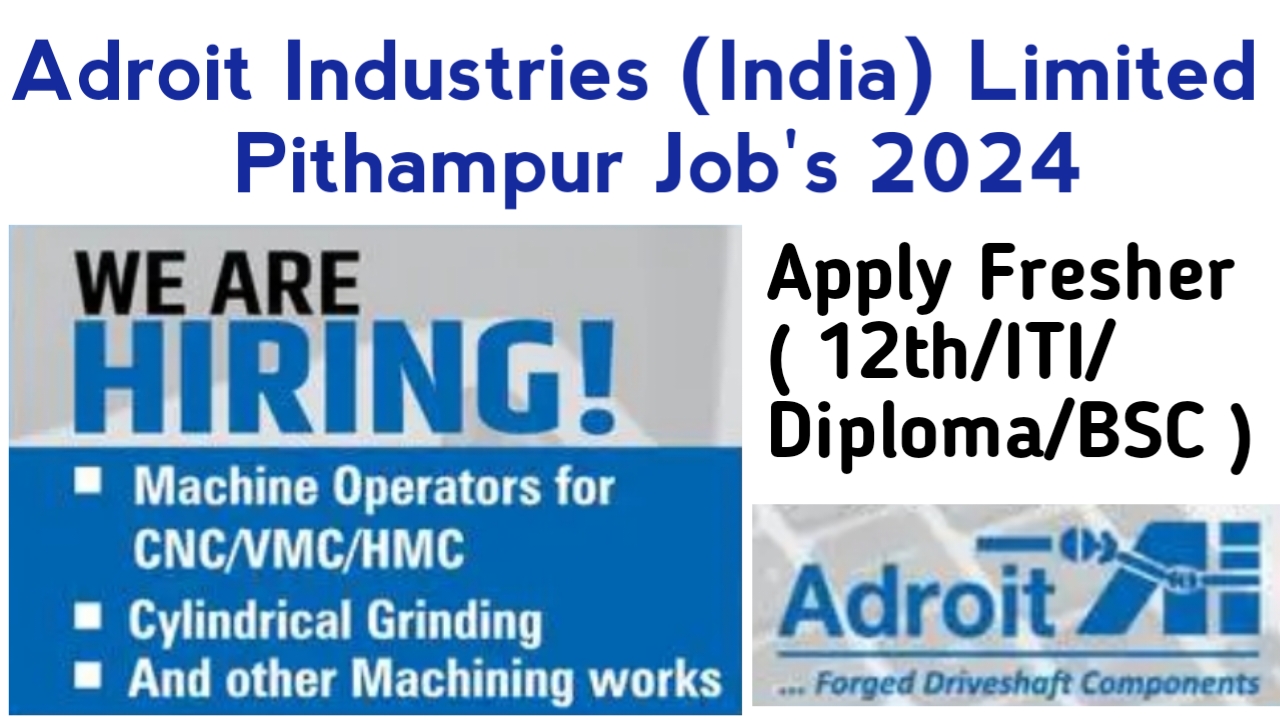 Adroit Industries India Limited Pithampur Freshers Job's 2024 | Pithampur Job | pithampur 12th pass job | pithampur freshers job