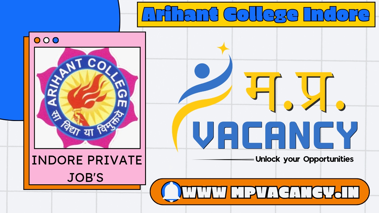 Arihant College Indore Job's 2025 | Indore Job | Indore Private Job | Indore Jobs | indore professor vacacny | indore assistant professor vacancy | indore associate professor vacancy | job in indore | jobs in indore @mpvacancy @mpgovtjob @mpvacancy.in @mpvacancy.com @mpvacancy2025 @sarkari_result @sarkari_nokari #mp_vacacncy_2025 #mp_govt_vacancy_2025 #mp_vacancy #mp_govt_vacancy #mp_job #mp_govt_job #mpjobs #mp_govt_jobs #mpvacancy2025 #mpvacancy #upcaming_vacancy_in_mp_2025 #mp_vacacny_2025_in_hindi #mp_vacancy_whatsaap_group #mp_govt_job-whatsaap_group #mp_vacancy_group #mp_job_whatsaap