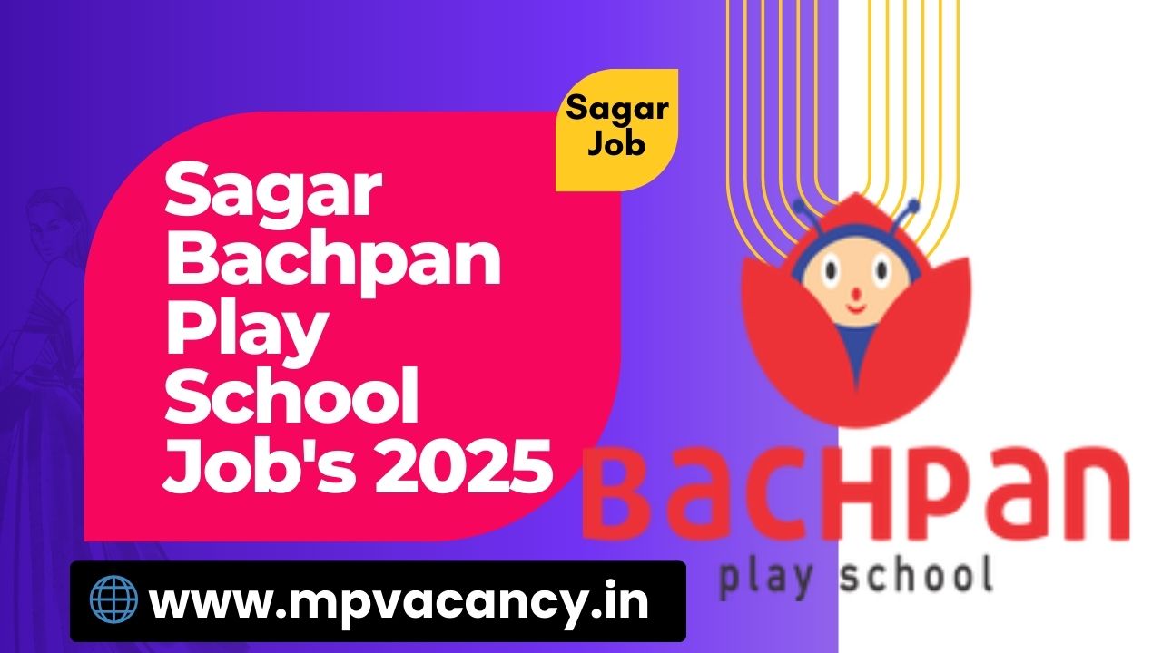 Bachpan play School Sagar Job's 2025 | Sagar Private Jobs | Sagar private job 2025 | sagar job | sagar jobs | job in sagar | job in sagar 2025 | sagar female job | sagar 12th pass job | sagar teacher job @mpvacancy @mpgovtjob @mpvacancy.in @mpvacancy.com @mpvacancy2025 @sarkari_result @sarkari_nokari #mp_vacacncy_2025 #mp_govt_vacancy_2025 #mp_vacancy #mp_govt_vacancy #mp_job #mp_govt_job #mpjobs #mp_govt_jobs #mpvacancy2025 #mpvacancy #upcaming_vacancy_in_mp_2025 #mp_vacacny_2025_in_hindi #mp_vacancy_whatsaap_group #mp_govt_job-whatsaap_group #mp_vacancy_group #mp_job_whatsaap