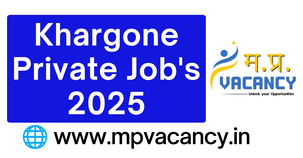 Khargone Private Job's 2025 | job in khargone | jobs in khargone district | private job in khargone district | teaching job in kharogne | mp govt vacancy | mp vacancy 2025 in hindi | mp vacancy 2025 notification | mp new vacancy 2025 | mp vacancy 2025 for female | mp vacancy update | mp vacancy 2025 apply online | mp vacancy calendar 2025 | mp govt vacancy 2025 | mp govt job | mp job @mpvacancy @mpgovtjob @mpvacancy.in @mpvacancy.com @mpvacancy2025 @sarkari_result @sarkari_nokari #mp_vacacncy_2025 #mp_govt_vacancy_2025 #mp_vacancy #mp_govt_vacancy #mp_job #mp_govt_job #mpjobs #mp_govt_jobs #mpvacancy2025 #mpvacancy #upcaming_vacancy_in_mp_2025 #mp_vacacny_2025_in_hindi #mp_vacancy_whatsaap_group #mp_govt_job-whatsaap_group #mp_vacancy_group #mp_job_whatsaap