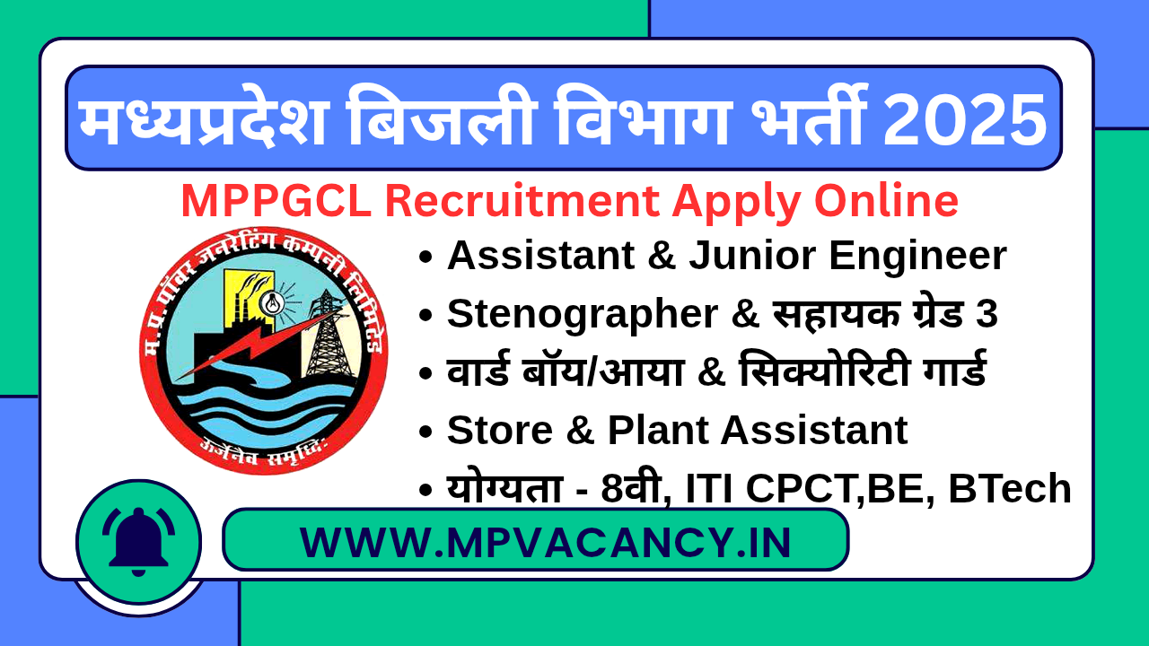 मध्‍यप्रदेश बिजली विभाग में विभिन्‍न पदों पर भर्ती 2025 | MPPGCL Recruitment 2025 Online Apply | mppgcl recruitment 2025 | mppgcl recruitment | mppgcl recruitment 205 notification | mppgcl ae recruitment 2025 | mppgcl career | mp assistant engineer vacancy 2025 | mp junior engineer vacancy 2025 | mp plant assistant vacancy 2025 | mp office assistant vacancy 2025 | mp stenographer vacancy 2025 | mp store assistnat vacancy 2025 | mp medical officer vacancy 2025 | mp security guard vacancy 2025 | mp poly chemist vacancy 2025 | mp security officer vacancy 2025 | mp ward boy vacancy 2025 | mp 8th pass vacancy 2025 | mp vacancy 2025 in hindi | mp vacancy 2025 notification | mp new vacancy 2025 | mp vacancy 2025 for female | mp vacancy update | mp vacancy 2025 apply online | mp vacancy calendar 2025 | mp govt vacancy 2025 | mp govt job | mp job @mpvacancy @mpgovtjob @mpvacancy.in @mpvacancy.com @mpvacancy2025 @sarkari_result @sarkari_nokari #mp_vacacncy_2025 #mp_govt_vacancy_2025 #mp_vacancy #mp_govt_vacancy #mp_job #mp_govt_job #mpjobs #mp_govt_jobs #mpvacancy2025 #mpvacancy #upcaming_vacancy_in_mp_2025 #mp_vacacny_2025_in_hindi #mp_vacancy_whatsaap_group #mp_govt_job-whatsaap_group #mp_vacancy_group #mp_job_whatsaap
