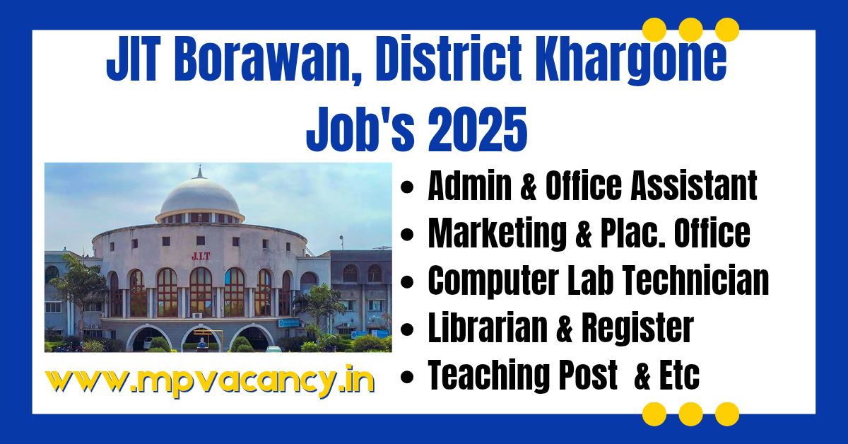 JIT Borawan District Khargone Job's 2025 | JIT Borawan Job Vacancy | JIT Borawan Job | Kharogne Private Job | job in khargone | mp vacancy 2025 in hindi | mp vacancy 2025 notification | mp new vacancy 2025 | mp vacancy 2025 for female | mp vacancy update | mp vacancy 2025 apply online | mp vacancy calendar 2025 | mp govt vacancy 2025 | mp govt job | mp job @mpvacancy @mpgovtjob @mpvacancy.in @mpvacancy.com @mpvacancy2025 @sarkari_result @sarkari_nokari #mp_vacacncy_2025 #mp_govt_vacancy_2025 #mp_vacancy #mp_govt_vacancy #mp_job #mp_govt_job #mpjobs #mp_govt_jobs #mpvacancy2025 #mpvacancy #upcaming_vacancy_in_mp_2025 #mp_vacacny_2025_in_hindi #mp_vacancy_whatsaap_group #mp_govt_job-whatsaap_group #mp_vacancy_group #mp_job_whatsaap