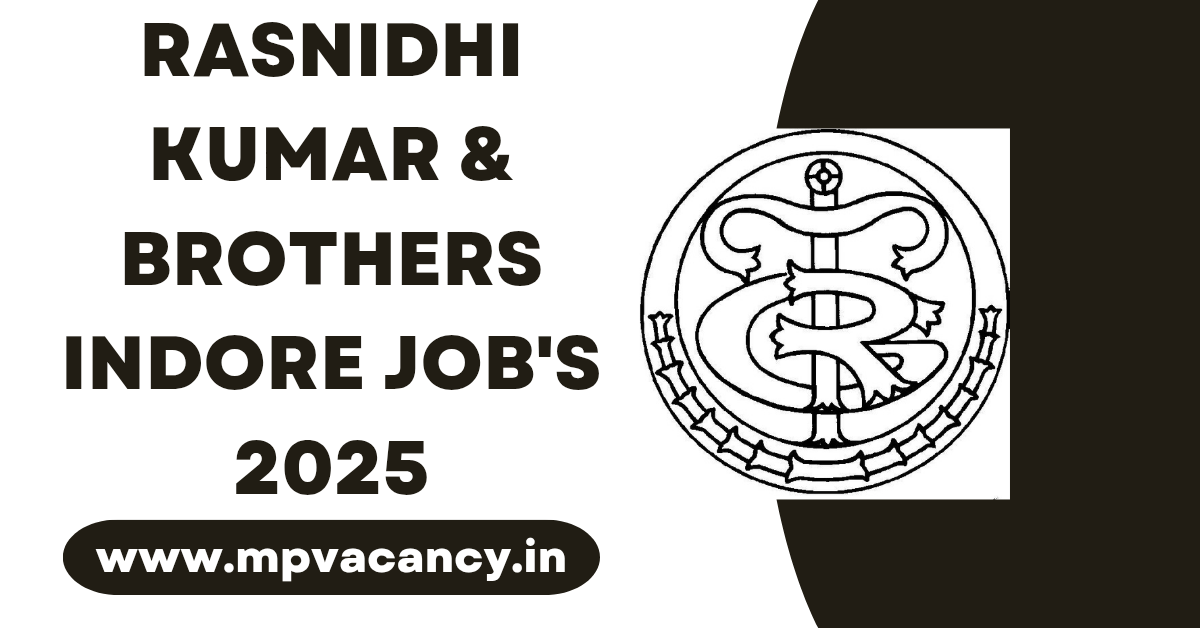 Rasnidhi Kumar & Brothers Indore Job's 2025 | #indore_job #indore_job_vacancy #indore_recruitment #vacancy_in_indore #jobs_indore #jobs_in_indore #job_vacancy_indore #job_indore #job_in_indore #indore_jobs #indore_job_counsultancy #indore_counsultancy_for_job #indore_teaching_job #indore_non_teaching_job #mp_job #mp_jobs #mpjobs #mpjob #mp_job_2025 #mp_jobs_2025 #mp_govt_job #mp_govt_jobs #job_mp @mpvacancy @mpgovtjob @mpvacancy.in @mpvacancy.com @mpvacancy2025 @sarkari_result @sarkari_nokari #mp_vacacncy_2025 #mp_govt_vacancy_2025 #mp_vacancy #mp_govt_vacancy #mp_job #mp_govt_job #mpjobs #mp_govt_jobs #mpvacancy2025 #mpvacancy #upcaming_vacancy_in_mp_2025 #mp_vacacny_2025_in_hindi