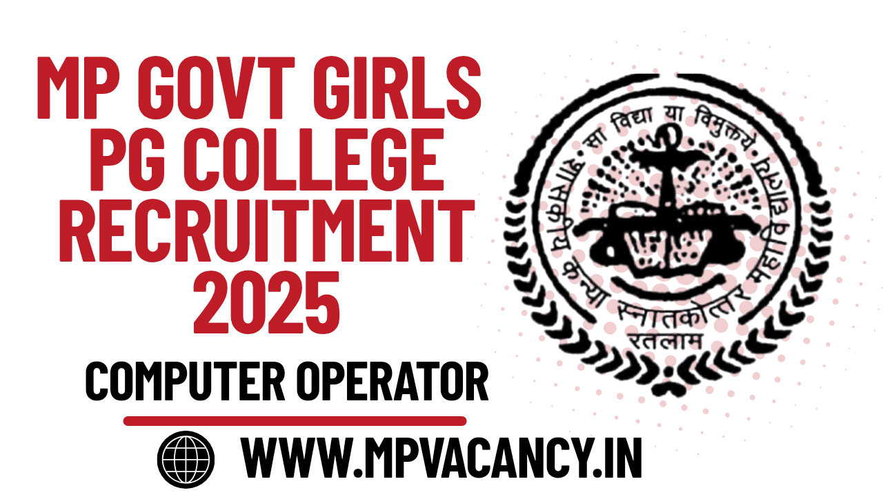 MP Govt Girls College Recruitment 2025 #mp_govt_girls_college_vacancy_2025 #mp_govt_college_recruitment_2025 #mp_govt_college_vacancy_2025 #mp_govt_pg_college_vacancy_2025 #govt_college_ratam #govt_girls_college_ratlam #govt_girls_pg_college_ratlam #mp_computer_operator_vacancy_2025 #mp_computer_operator_bharti_2025 #mp_computer_operator_vacancy #mp_job #mp_jobs #mpjobs #mpjob #mp_job_2025 #mp_jobs_2025 #mp_govt_job #mp_govt_jobs #job_mp @mpvacancy @mpgovtjob @mpvacancy.in @mpvacancy.com @mpvacancy2025 @sarkari_result @sarkari_nokari #mp_vacacncy_2025 #mp_govt_vacancy_2025 #mp_vacancy #mp_govt_vacancy #mp_job #mp_govt_job #mpjobs #mp_govt_jobs #mpvacancy2025 #mpvacancy #upcaming_vacancy_in_mp_2025 #mp_vacacny_2025_in_hindi