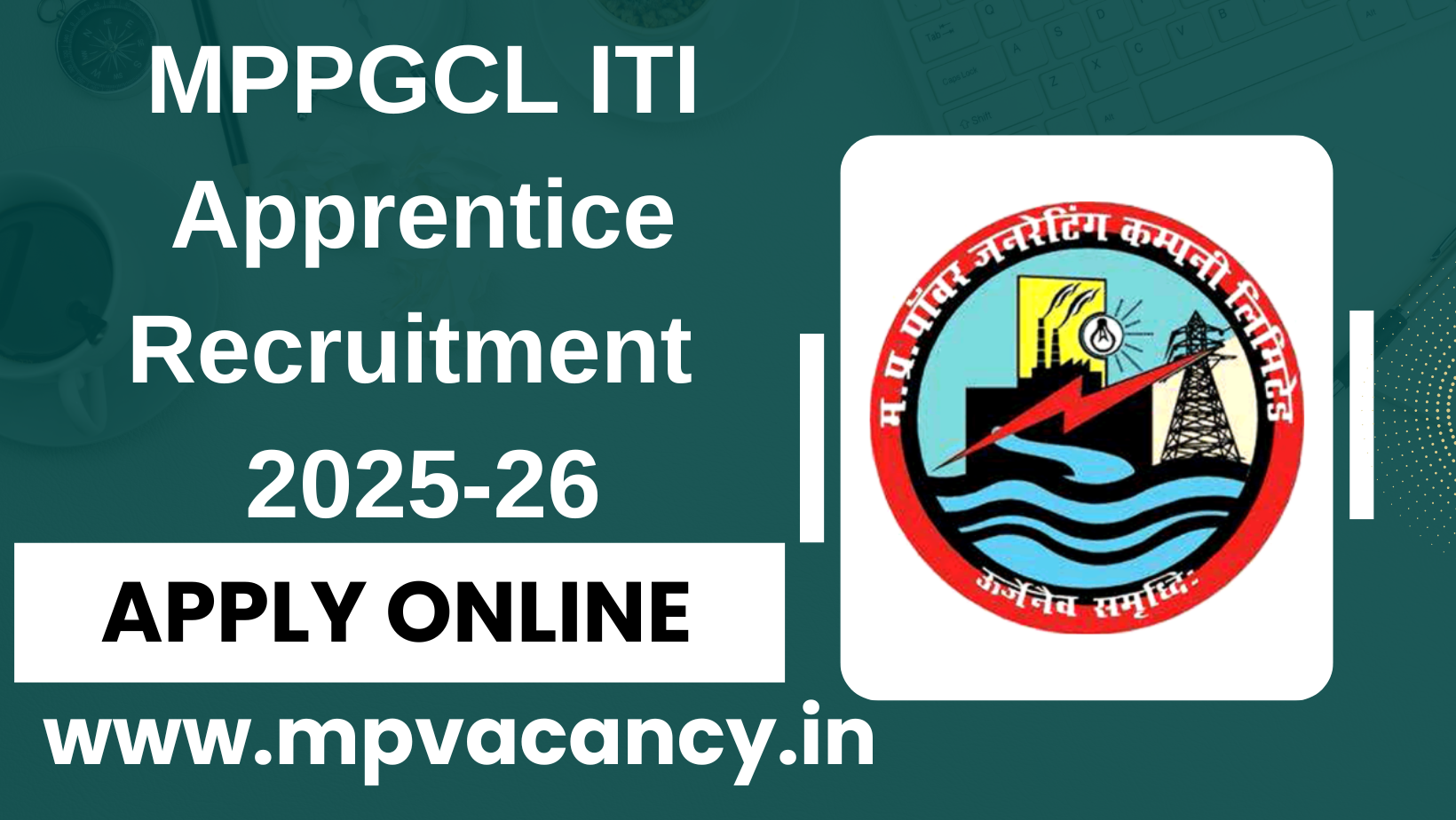 MPPGCL ITI Apprentice Recruitment 2025-26 | #mppgcl_apprentice_recruitment_2026 #mppgcl_recruitment_2026 #mp_apprentice_recruitment_2026 #mppgcl_apprentice_vacancy_2025 #mppgcl_apprentice_notifiction_2026 #mp_jobs #mpjobs #mpjob #mp_job_2025 #mp_jobs_2025 #mp_govt_job #mp_govt_jobs #job_mp @mpvacancy @mpgovtjob @mpvacancy.in @mpvacancy.com @mpvacancy2025 @sarkari_result @sarkari_nokari #mp_vacacncy_2025 #mp_govt_vacancy_2025 #mp_vacancy #mp_govt_vacancy #mp_job #mp_govt_job #mpjobs #mp_govt_jobs #mpvacancy2025 #mpvacancy #upcaming_vacancy_in_mp_2025 #mp_vacacny_2025_in_hindi #mp_recruitment_#mp_recruitemnt_2025