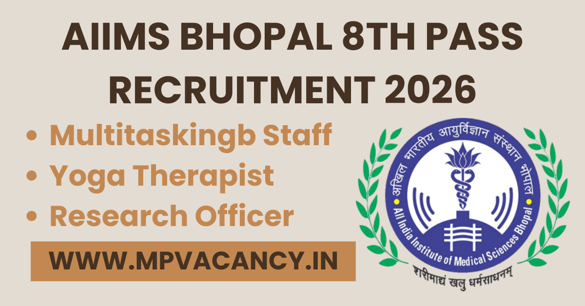 AIIMS Bhopal 8th Pass Recruitment 2026 #aiims_bhopal_recruitment_2026 #aiims_bhopal_recruitment #mp_research_officer_vacancy_2026 #mp_yoga_therapist_vacancy_2026 #mp_multitasking_staff_vacancy_2206 #mp_yoga_teacher_vacancy_2026 #mp_jobs #mpjobs #mpjob #mp_job_2026 #mp_jobs_2026 #mp_govt_job #mp_govt_jobs #job_mp @mpvacancy @mpgovtjob @mpvacancy.in @mpvacancy.com @mpvacancy2026 @sarkari_result @sarkari_nokari #mp_vacacncy_2026 #mp_govt_vacancy_2026 #mp_vacancy #mp_govt_vacancy #mp_job #mp_govt_job #mpjobs #mp_govt_jobs #mpvacancy2026 #mpvacancy #upcaming_vacancy_in_mp_2026 #mp_vacacny_2026_in_hindi #mp_recruitment_#mp_recruitemnt_2026