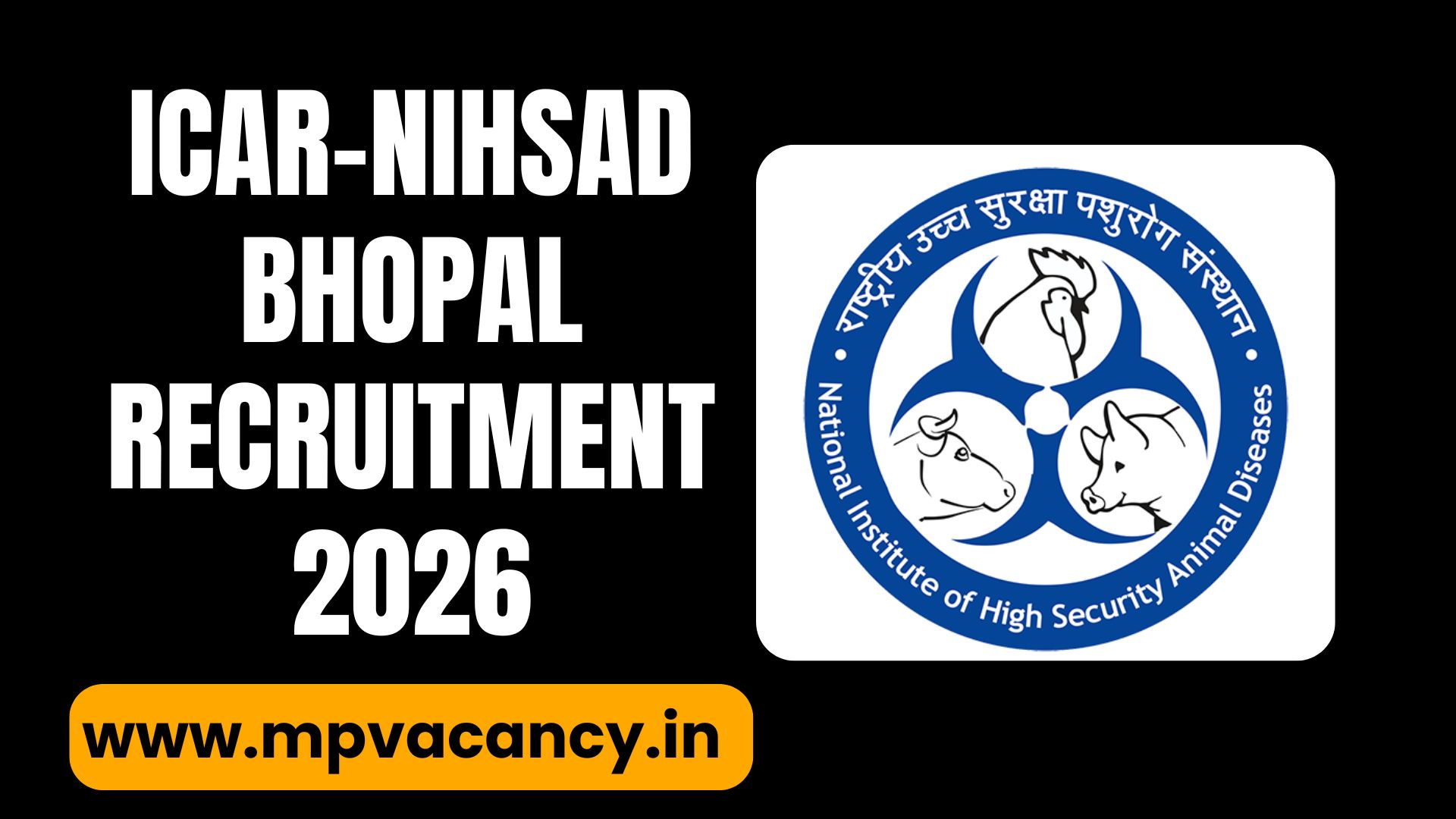 ICAR - NIHSAD Bhopal Recruitment 2026 #nihsad_bhopal_recruitment_2026 #nihsad_bhopal_vacancy_2026 #nihsad_bhopal #nihsad #mp_jobs #mpjobs #mpjob #mp_job_2026 #mp_jobs_2026 #mp_govt_job #mp_govt_jobs #job_mp @mpvacancy @mpgovtjob @mpvacancy.in @mpvacancy.com @mpvacancy2026 @sarkari_result @sarkari_nokari #mp_vacacncy_2026 #mp_govt_vacancy_2026 #mp_vacancy #mp_govt_vacancy #mp_job #mp_govt_job #mpjobs #mp_govt_jobs #mpvacancy2026 #mpvacancy #upcaming_vacancy_in_mp_2026 #mp_vacacny_2026_in_hindi #mp_recruitment_#mp_recruitemnt_2026