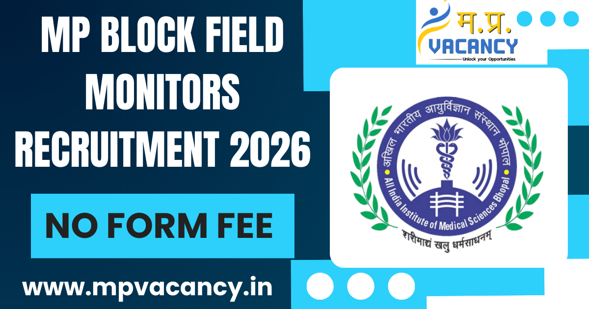 MP Block Field Monitors Recruitment 2026 #mp_block_level_vacancy_2026 #mp_field_monitors_vacancy_2026 #aiims_bhopal_recruitment_2026 #mp_jobs #mpjobs #mpjob #mp_job_2026 #mp_jobs_2026 #mp_govt_job #mp_govt_jobs #job_mp @mpvacancy @mpgovtjob @mpvacancy.in @mpvacancy.com @mpvacancy2026 @sarkari_result @sarkari_nokari #mp_vacacncy_2026 #mp_govt_vacancy_2026 #mp_vacancy #mp_govt_vacancy #mp_job #mp_govt_job #mpjobs #mp_govt_jobs #mpvacancy2026 #mpvacancy #upcaming_vacancy_in_mp_2026 #mp_vacacny_2026_in_hindi #mp_recruitment_#mp_recruitemnt_2026